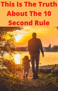 This Is The Truth About The 10 Second Rule (eBook, ePUB) - Bharti, Ajay