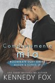 Completamente mia (Roommate Duet Series (Italian), #3) (eBook, ePUB)