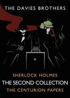 Sherlock Holmes: The Centurion Papers: The Second Collection (eBook, ePUB) - Brothers, The Davies