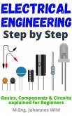 Electrical Engineering   Step by Step (eBook, ePUB)