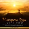 Pranayama Yoga für Anfänger: Mit... - Bild 1