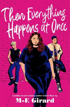 Then Everything Happens at Once (eBook, ePUB) - Girard, M-E