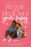 Reggie and Delilah's Year of Falling (eBook, ePUB)