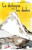 La distancia entre los dedos (eBook, ePUB)