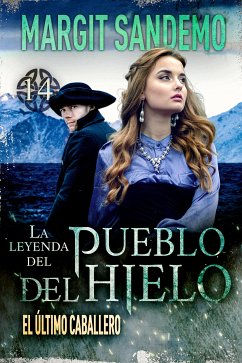 El Pueblo del Hielo 14 - El último caballero (eBook, ePUB) - Sandemo, Margit