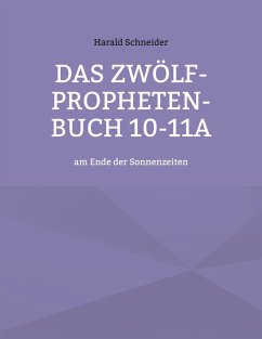 Das Zwölf-Propheten-Buch 10-11a (eBook, ePUB) - Schneider, Harald