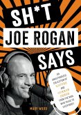 Sh*t Joe Rogan Says (eBook, ePUB)