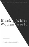 Black Woman in a White World (eBook, ePUB)