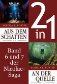 Die Nicolae-Saga Band 6-7: Nicolae-Aus dem Schatten/-An der Quelle (2in1-Bundle) (eBook, ePUB)