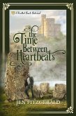 The Time Between Heartbeats (eBook, ePUB)