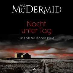 Nacht unter Tag / Karen Pirie Bd.2 (MP3-Download) - McDermid, Val