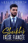 Sheikh's False Fiancée (Sheikhs Pact, #1) (eBook, ePUB) Sheikh's False Fiancée (Sheikhs Pact, #1) (eBook, ePUB)