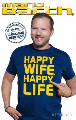 Happy Wife, Happy Life (Mängelexemplar) - Barth, Mario