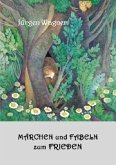 Märchen und Fabeln zum Frieden