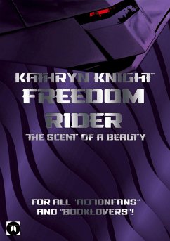 Freedom Rider 3 - The Scent of a Beauty (English) - Knight, Kathryn