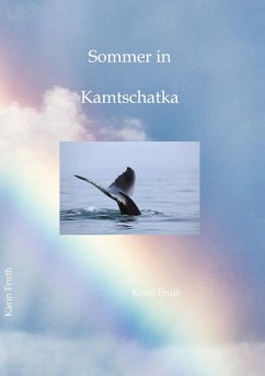 Sommer in Kamtschatka - Fruth, Karin