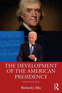 The Development of the American Presidency (eBook, ePUB) - Ellis, Richard