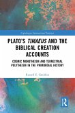 Plato's Timaeus and the Biblical Creation Accounts (eBook, ePUB)