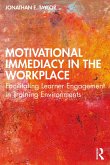 Motivational Immediacy in the Workplace (eBook, PDF)
