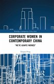 Corporate Women in Contemporary China (eBook, PDF)