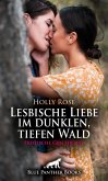 Lesbische Liebe im dunklen, tiefen Wald   Erotische Geschichte (eBook, ePUB)
