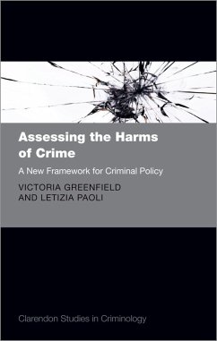 Assessing the Harms of Crime (eBook, PDF) - Greenfield, Victoria A.; Paoli, Letizia