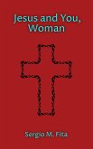 Jesus and You, Woman (eBook, ePUB) Jesus and You, Woman (eBook, ePUB)
