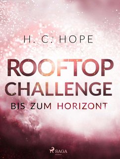 Rooftop Challenge - bis zum Horizont - Hope, H. C.