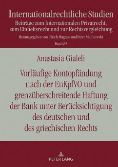 Vorläufige Kontopfändung nach der EuKpfVO und grenzüberschreitende Haftung der Bank unter Berücksichtigung des deutschen und des griechischen Rechts - Gialeli, Anastasia