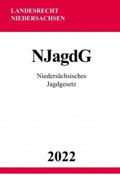 Niedersächsisches Jagdgesetz NJagdG 2022 - Studier, Ronny