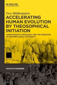 Accelerating Human Evolution by Theosophical Initiation - Mühlematter, Yves