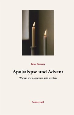 Apokalypse und Advent - Strasser, Peter