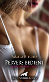 Pervers bedient   Erotische Geschichte (eBook, PDF)