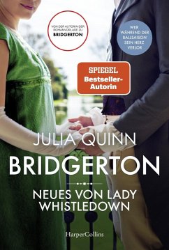 Neues von Lady Whistledown / Bridgerton Bd.9 (eBook, ePUB) - Quinn, Julia