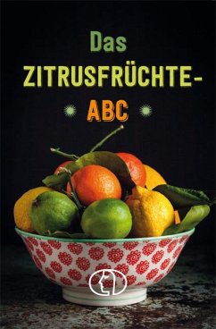Das Zitrusfrüchte-ABC - Nitzsche, Grit