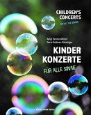 Kinderkonzerte für alle Sinne - children´s concerts