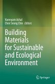 Building Materials for Sustainable and Ecological Environment