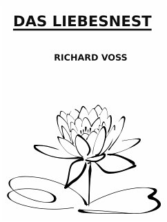 Das Liebesnest (eBook, ePUB) - Voss, Richard