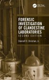 Forensic Investigation of Clandestine Laboratories (eBook, ePUB)