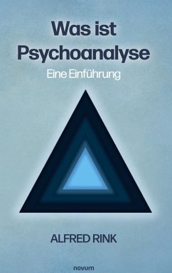 Was ist Psychoanalyse ¿ Eine Einführung - Rink, Alfred