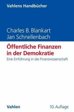 Öffentliche Finanzen in der Demokratie - Blankart, Charles B.;Schnellenbach, Jan