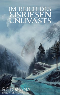 Im Reich des Eisriesen Unlivasts (eBook, ePUB)