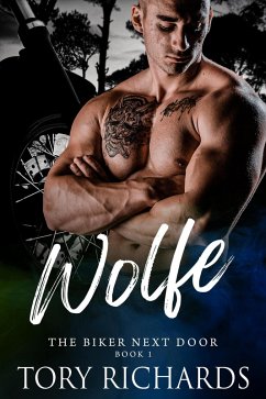 Wolfe (The Biker Next Door, #1) (eBook, ePUB) - Richards, Tory