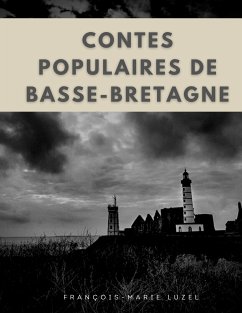 Contes populaires de Basse-Bretagne (eBook, ePUB) - Luzel, François-Marie