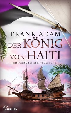 Der König von Haiti (eBook, ePUB) - Adam, Frank