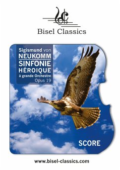 Sinfonie Héroique à Grande Orchestre, Op. 19 (eBook, ePUB)