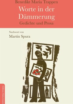 Worte in der Dämmerung (eBook, ePUB) - Trappen, Benedikt Maria; Spura, Martin