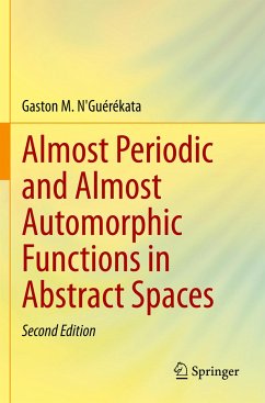 Almost Periodic and Almost Automorphic Functions in Abstract Spaces - N'Guérékata, Gaston M.