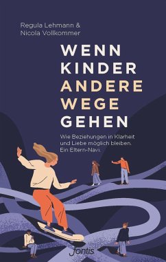 Wenn Kinder andere Wege gehen - Lehmann, Regula;Vollkommer, Nicola