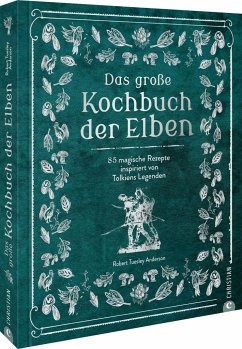 Das große Kochbuch der Elben - Tuesley Anderson, Robert